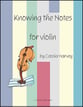 Knowing the Notes for Violin Violin Book cover